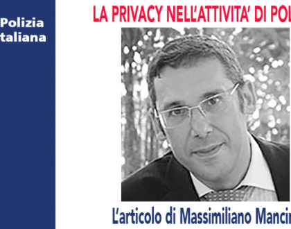 LA PRIVACY NELL'ATTIVITA' DI POLIZIA di M.Mancini