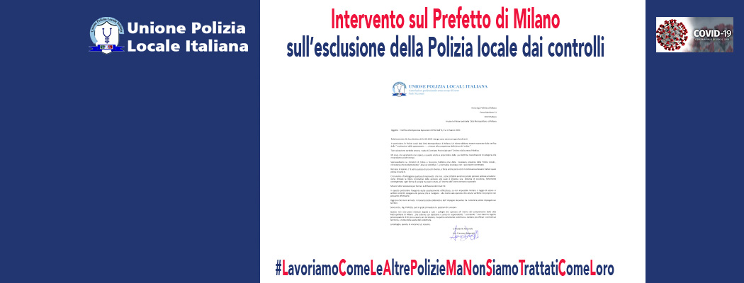 INTERVENTO SUL PREFETTO DI MILANO CONTRO L'ESCLUSIONE DELLA POLIZIA LOCALE DAI CONTROLLI