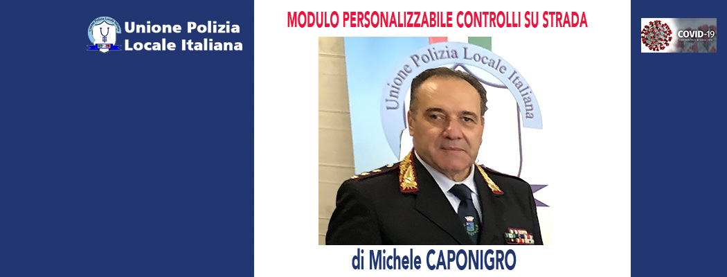 MODELLO REGISTRO CONTROLLI SU STRADA COVID (modulo personalizzabile) di M.Caponigro.