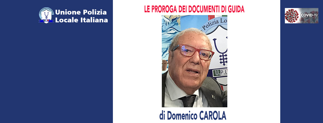 LE PROROGHE DEI DOCUMENTI DI GUIDA di D.Carola