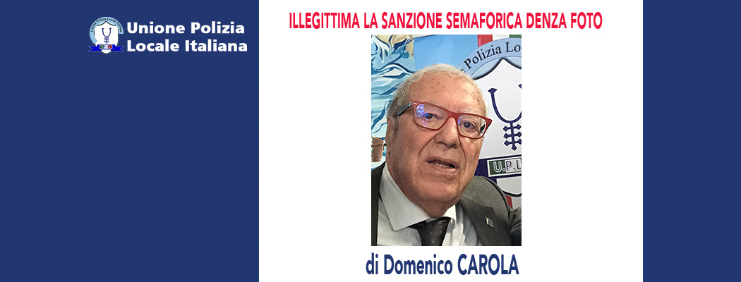 ILLEGITTIMA LA SANZIONE SEMAFORICA SENZA FOTO (GdP FI 438/2020) di D.Carola