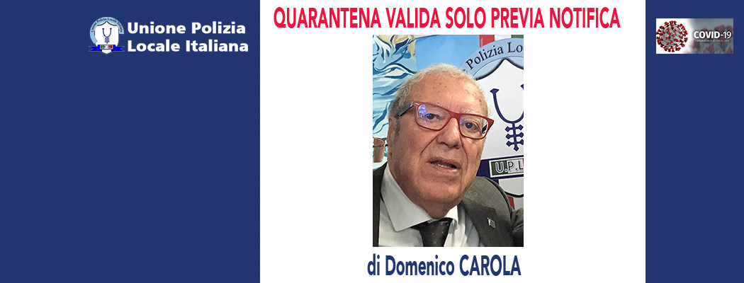 QUARANTENA VALIDA SOLO PREVIA NOTIFICA (TAR Calabria 15/04/20) di D.Carola