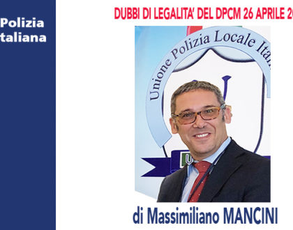 DUBBI DI LEGALITA' DEL DPCM 26/04/2020 di M.Mancini