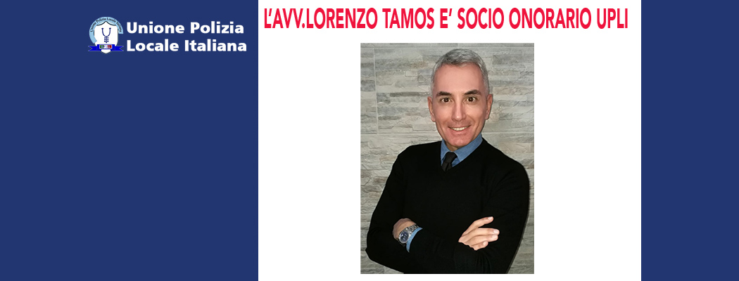 L'AVV.LORENZO TAMOS E' SOCIO ONORARIO DELL'UPLI