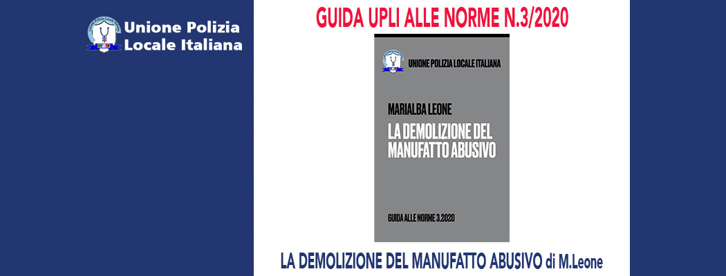 GUIDA ALLE NORME 3/2020-LA DEMOLIZIONE DEL MANUFATTO ABUSIVO