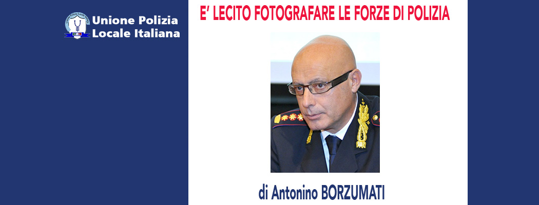 SI PUO' FOTOGRAFARE LA POLIZIA di A.Borzumati