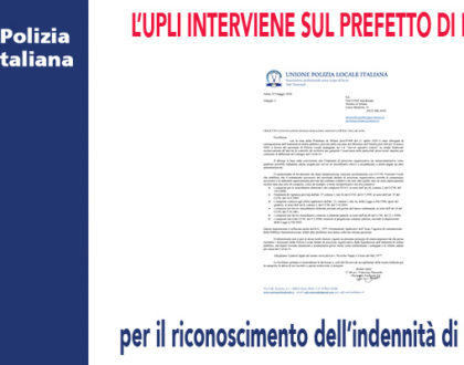 L'UPLI INTERVIENE SUL PREFETTO DI MILANO PER L'INDENNITA' DI OP ALLE PO
