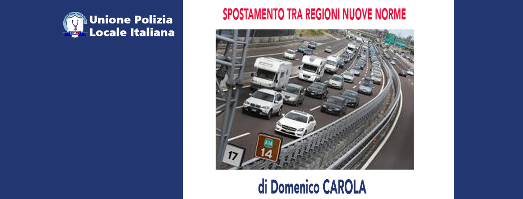 SPOSTAMENTO TRA REGIONI NUOVE NORME di D.Carola