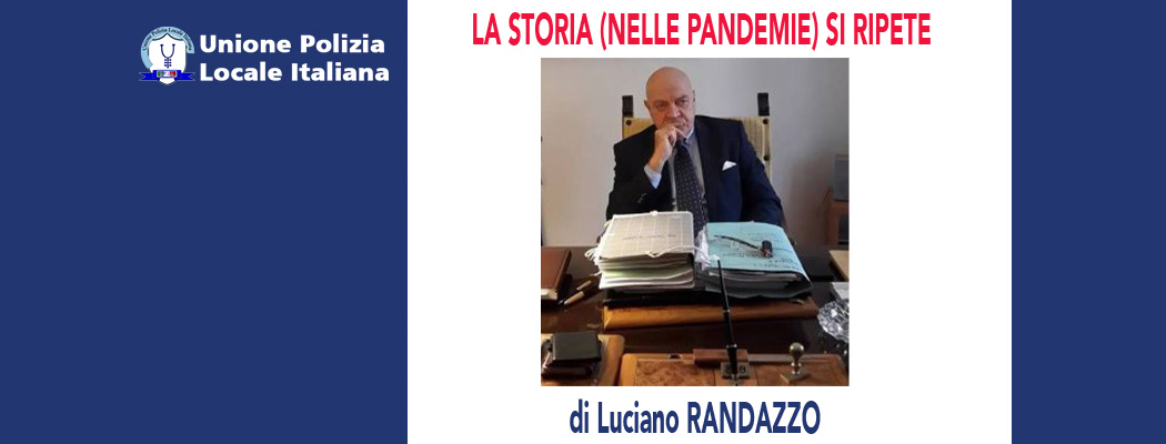 LA STORIA (NELLE PANDEMIE) SI RIPETE di L.Randazzo