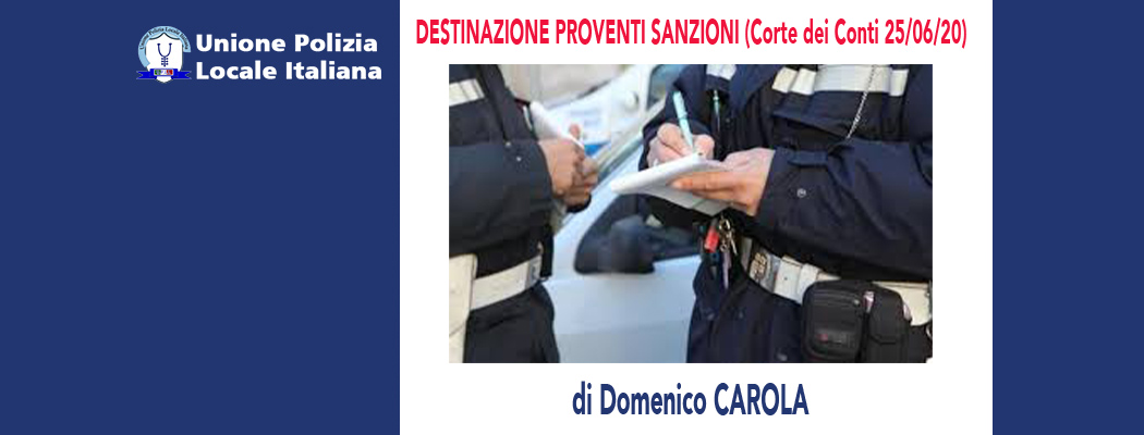 DESTINAZIONE PROVENTI SANZIONI (Corte dei Conti 25/06/2020) di D.Carola