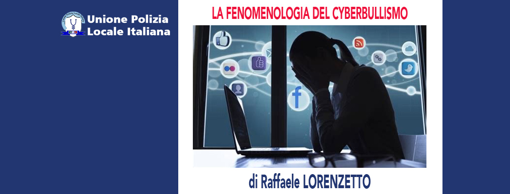 LA FENOMENOLOGIA DEL CYBERBULLISMO di R.Lorenzetto