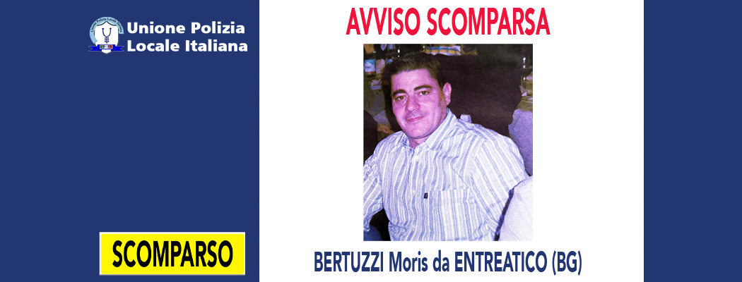 AVVISO SCOMPARSA: BERTUZZI MORIS DA ENTRATICO (BG)