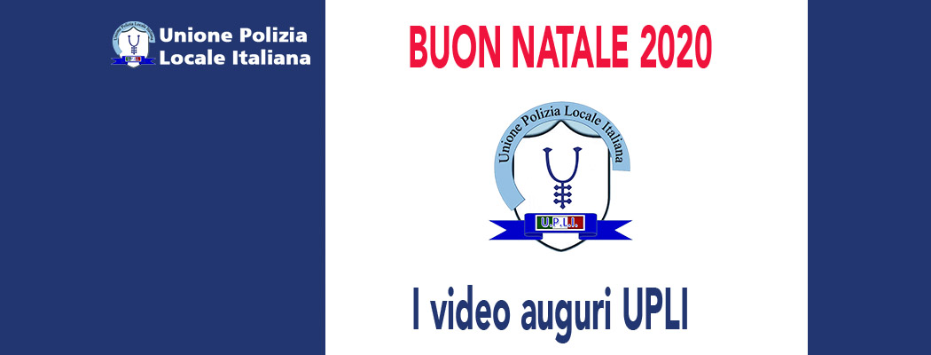 NATALE 2020-GLI AUGURI UPLI (con video)