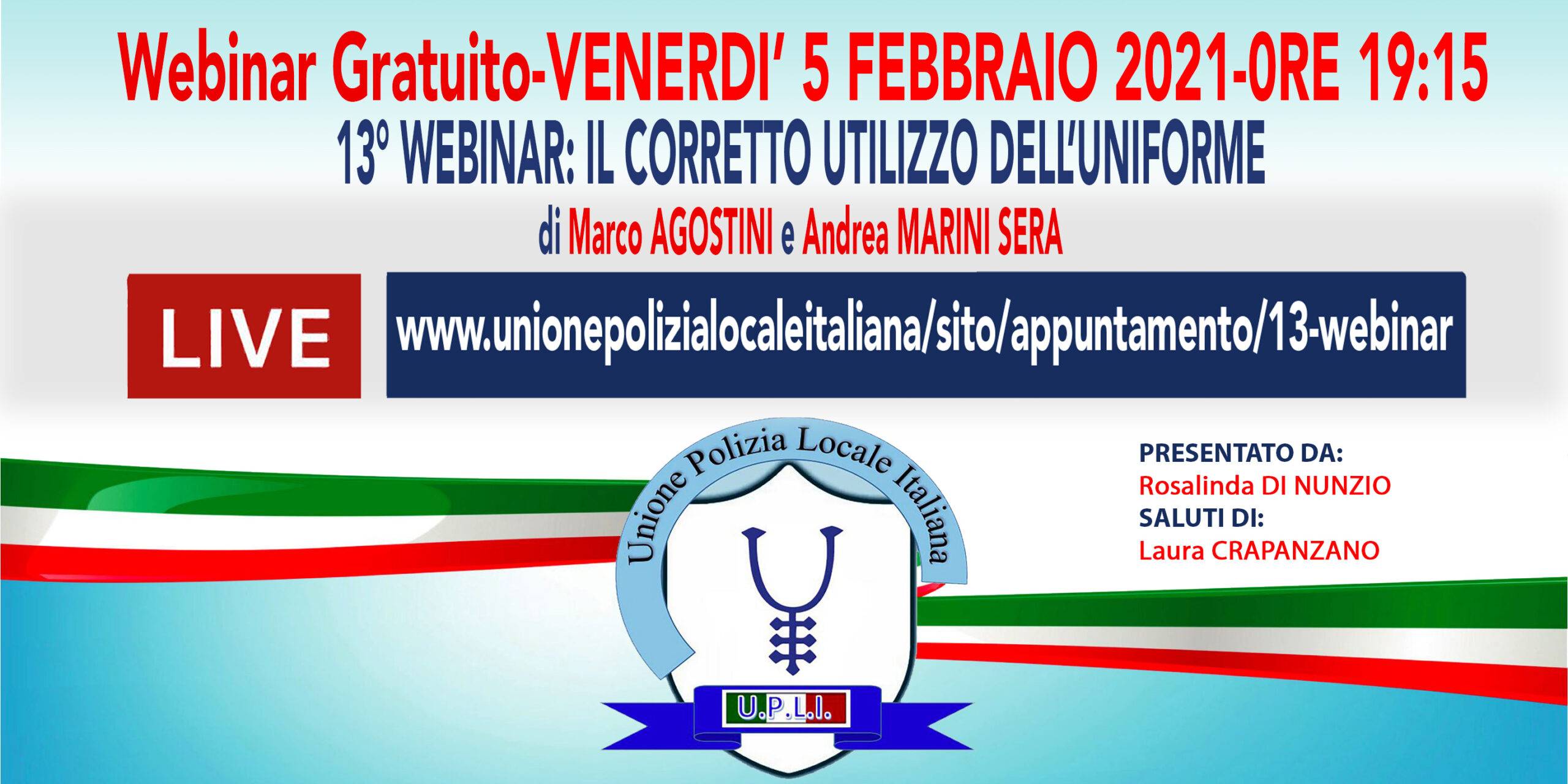 13° WEBINAR UPLI: IL CORRETTO UTILIZZO DELL'UNIFORME