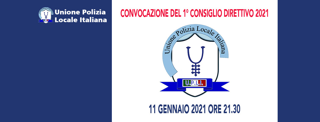 CONVOCAZIONE E ORDINE DEL GIORNO 1° CONSIGLIO DIRETTIVO DEL 2021