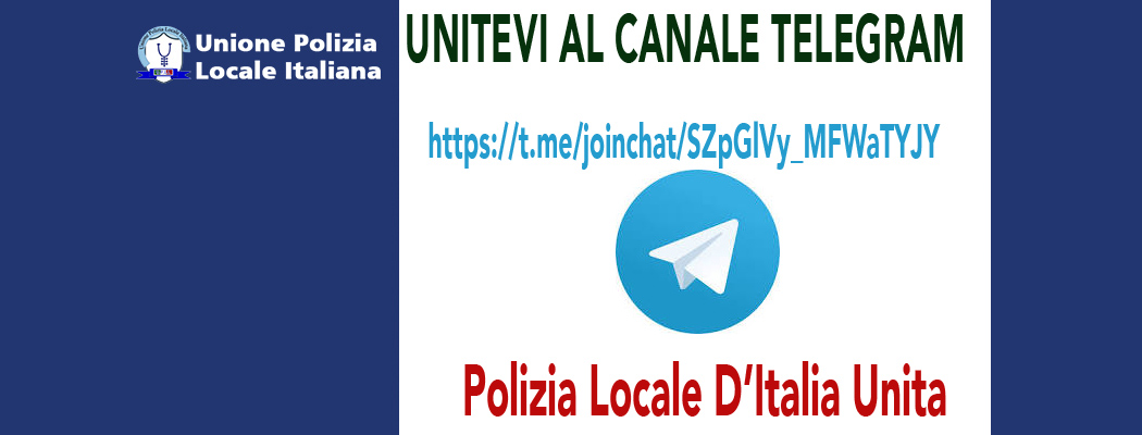 UNITEVI AL CANALE TELEGRAM POLIZIA LOCALE D'ITALIA UNITA