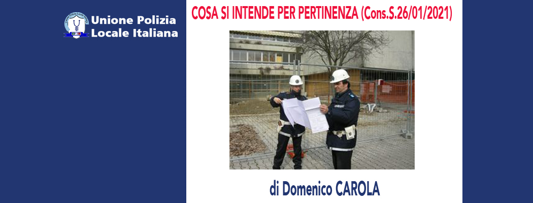 COSA SI INTENDE PER PERTINENZA (Cons.Stato 26/01/2021) di D.Carola