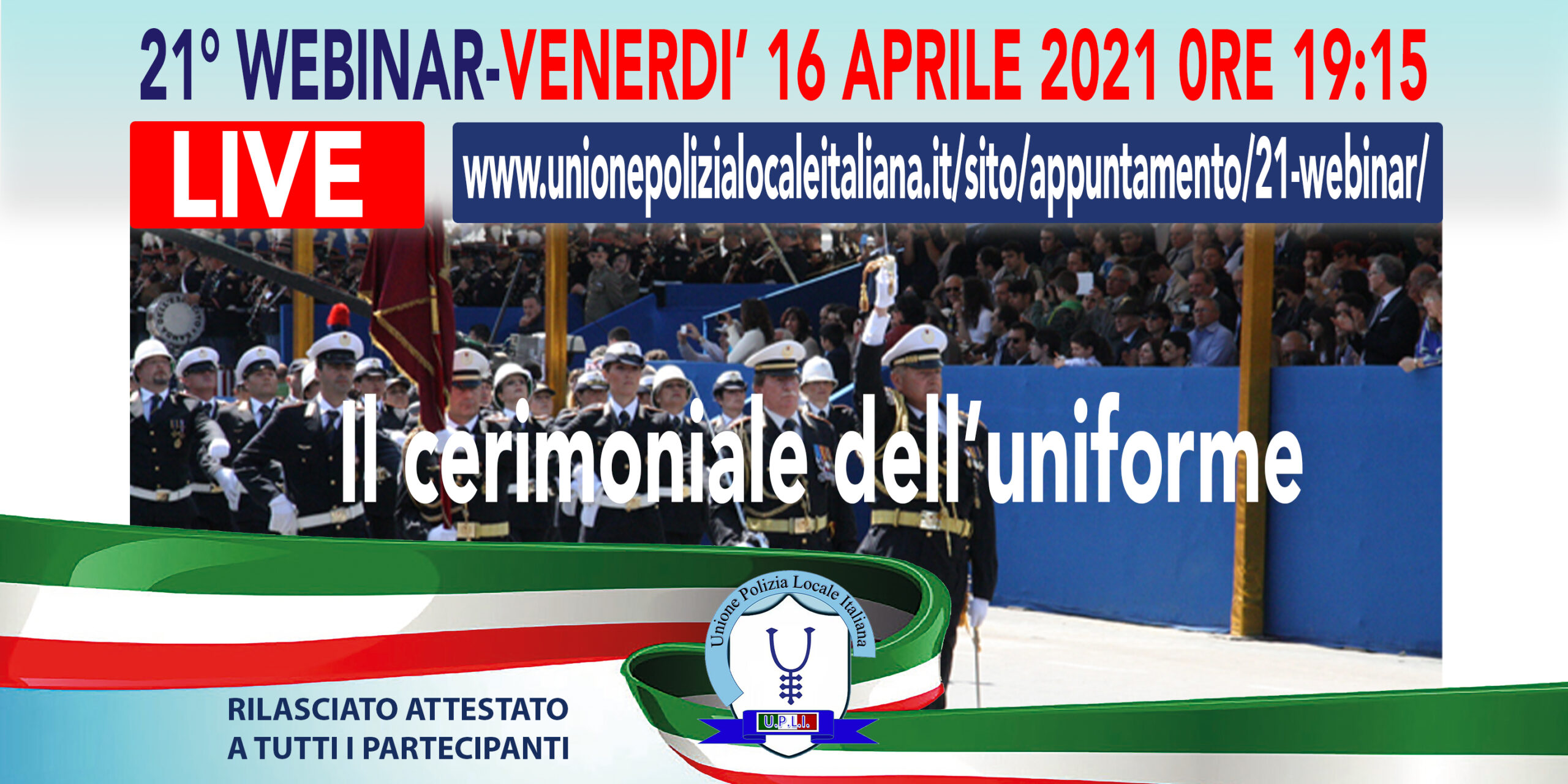 21° WEBINAR UPLI: IL CERIMONIALE DELL'UNIFORME