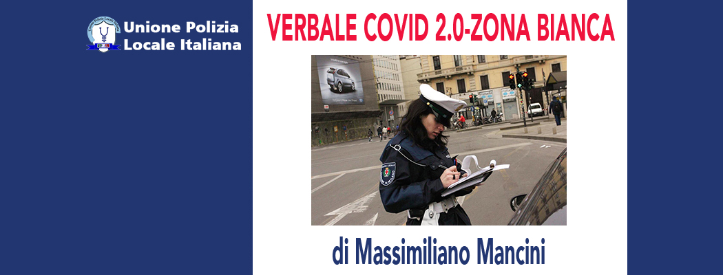 VERBALE COVID 2.0-ZONA BIANCA di M.Mancini