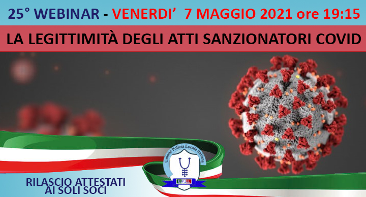 25° WEBINAR UPLI: LA LEGITTIMITÀ DEGLI ATTI SANZIONATORI COVID