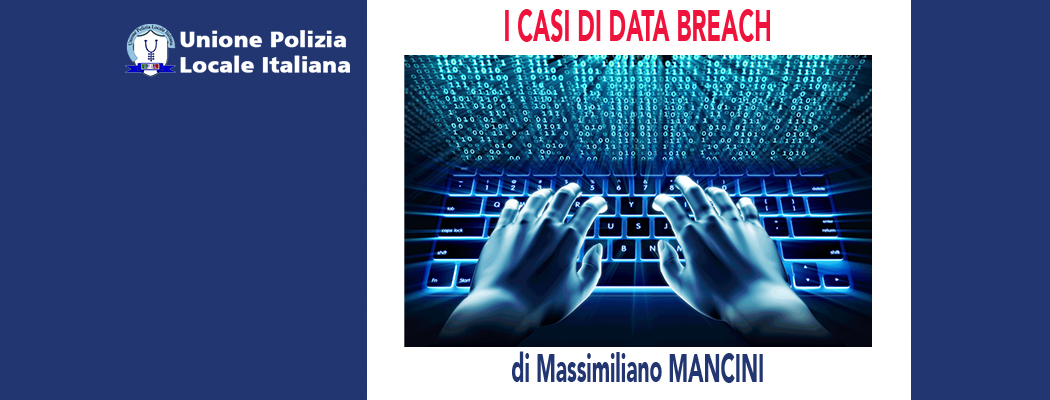 I CASI DI DATA BREACH di M.Mancini