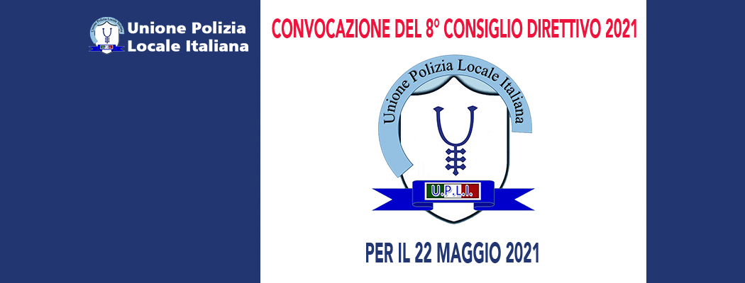 CONVOCAZIONE DELL' 8° CONSIGLIO DIRETTIVO DEL 2021