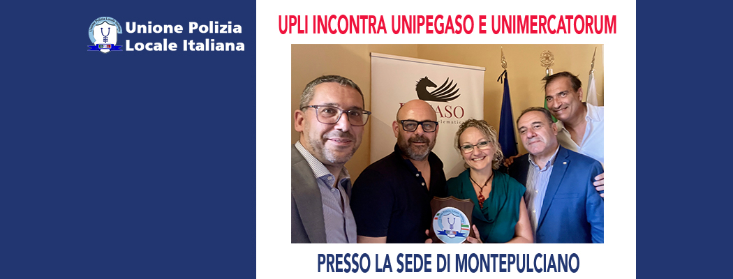 L'UPLI INCONTRA UNIPEGASO E UNIMERCATORUM MONTEPULCIANO