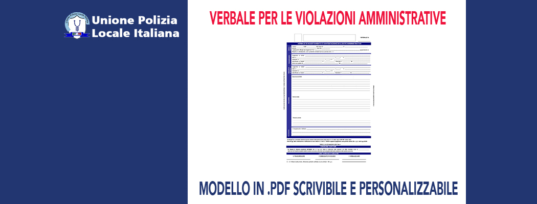 NUOVO MODULO DI VERBALE PER LE VIOLAZIONI AMMINISTRATIVE 2.0