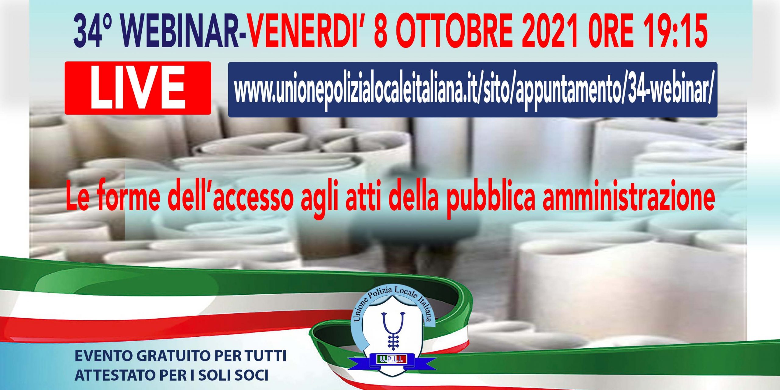 34° WEBINAR UPLI: LE FORME DELL'ACCESSO AGLI ATTI DELLA PA