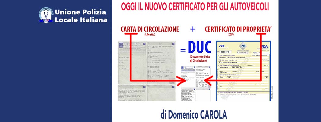 OGGI IL NUOVO CERTIFICATO PER GLI AUTOVEICOLI di D.Carola