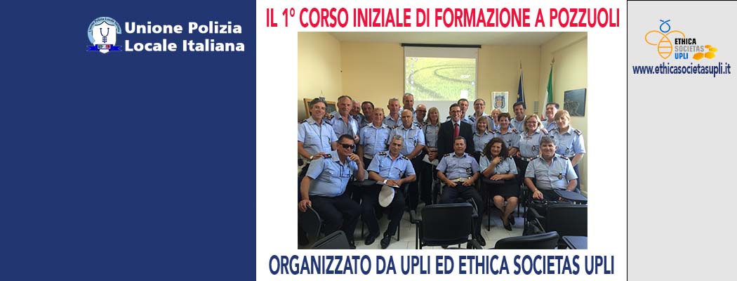 UPLI COORDINA IL 1° CORSO PER I NEOASSUNTI DELLA POLIZIA DI POZZUOLI