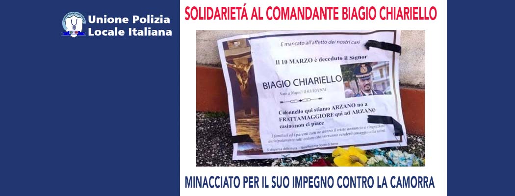 SOLIDARIETÀ AL COMANDANTE BIAGIO CHIARIELLO