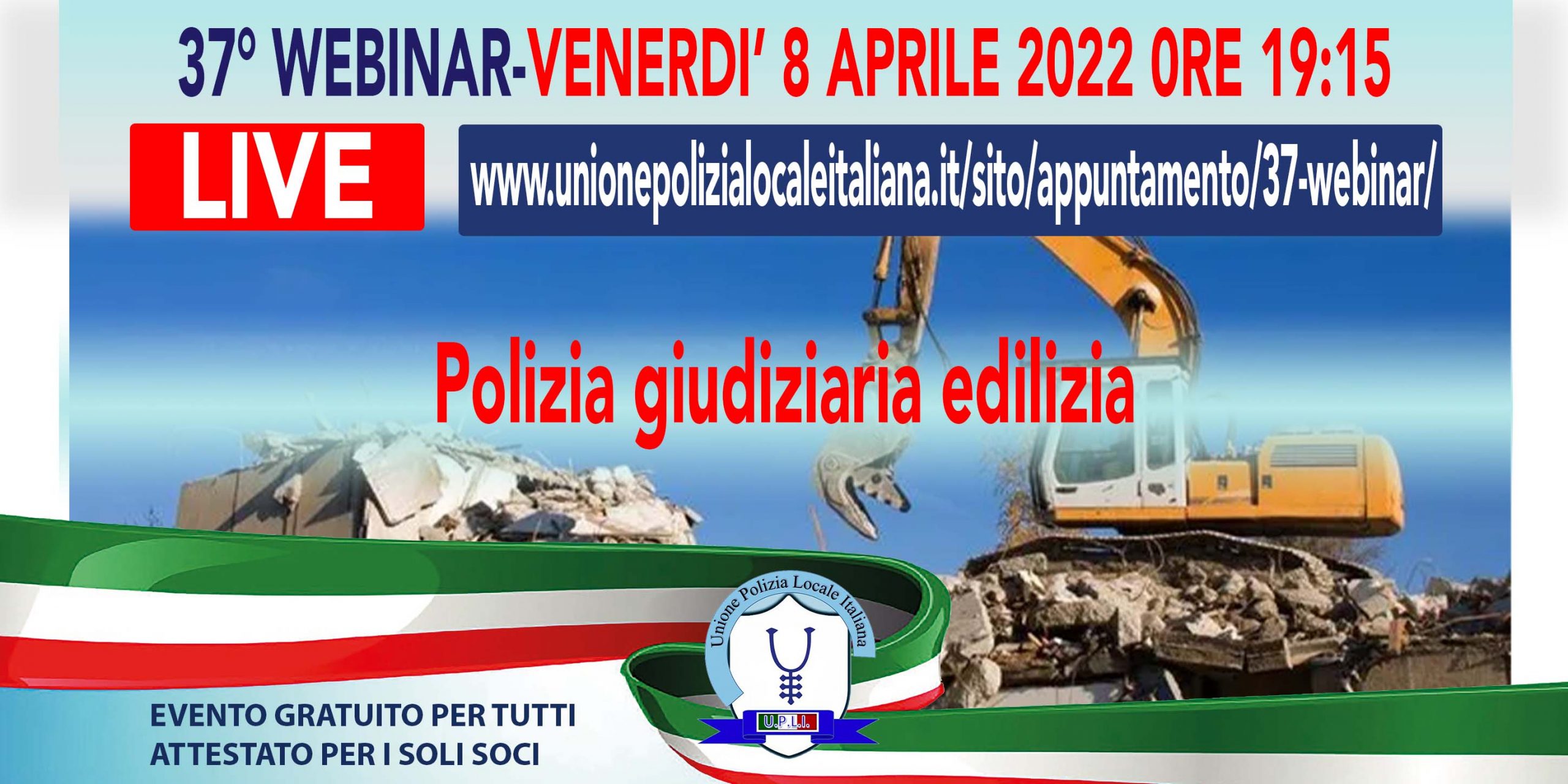 37° WEBINAR UPLI: POLIZIA GIUDIZIARIA EDILIZIA