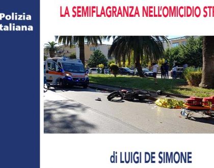 LA SEMIFLAGRANZA NELL’OMICIDIO STRADALE di L.De Simone