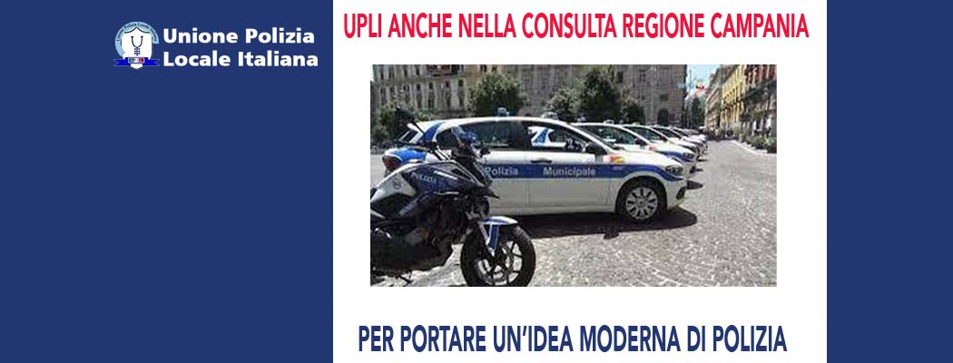 UPLI ANCHE NELLA CONSULTA DELLA REGIONE CAMPANIA