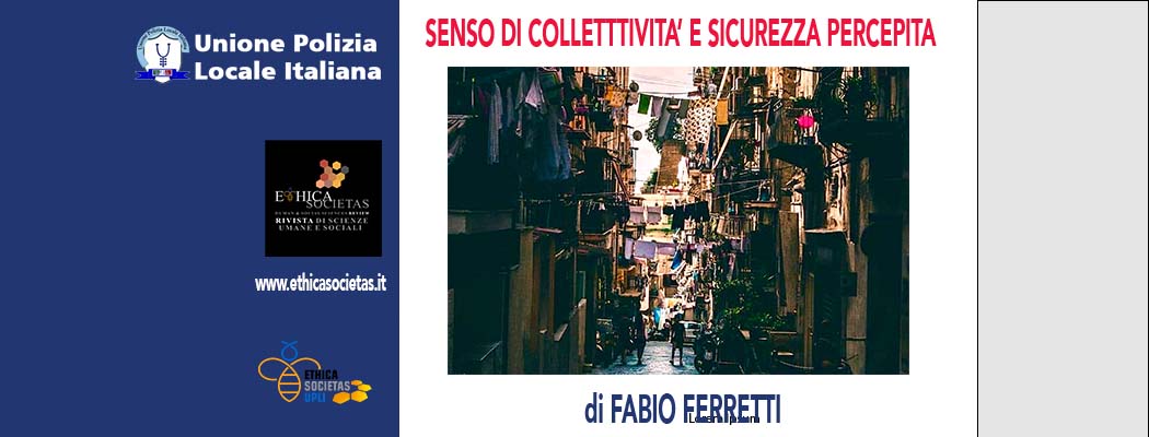 SENSO DI COLLETTIVITÀ E SICUREZZA PERCEPITA di F.Ferretti