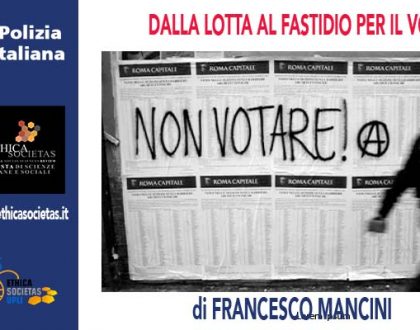 DALLA LOTTA AL FASTIDIO PER IL VOTO di F.Mancini