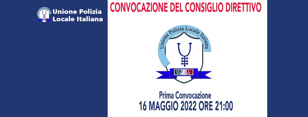 CONVOCAZIONE E ORDINE DEL GIORNO CONSIGLIO DIRETTIVO 5/2022