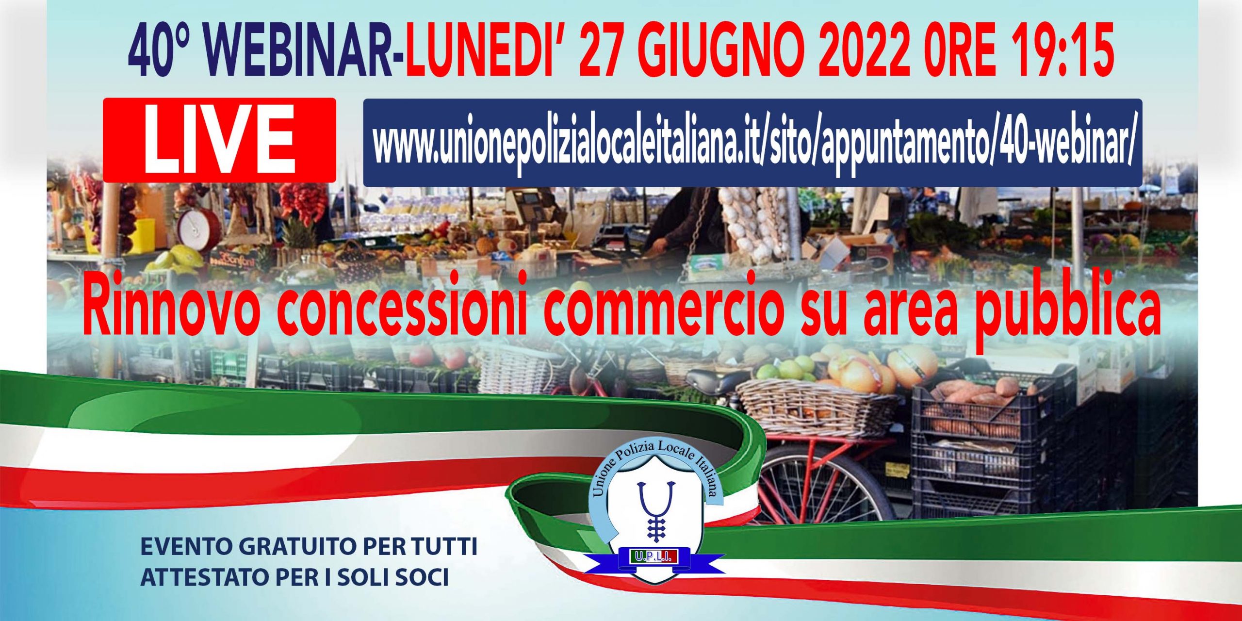 40° WEBINAR UPLI: RINNOVO CONCESSIONI COMMERCIO SU AREA PUBBLICA