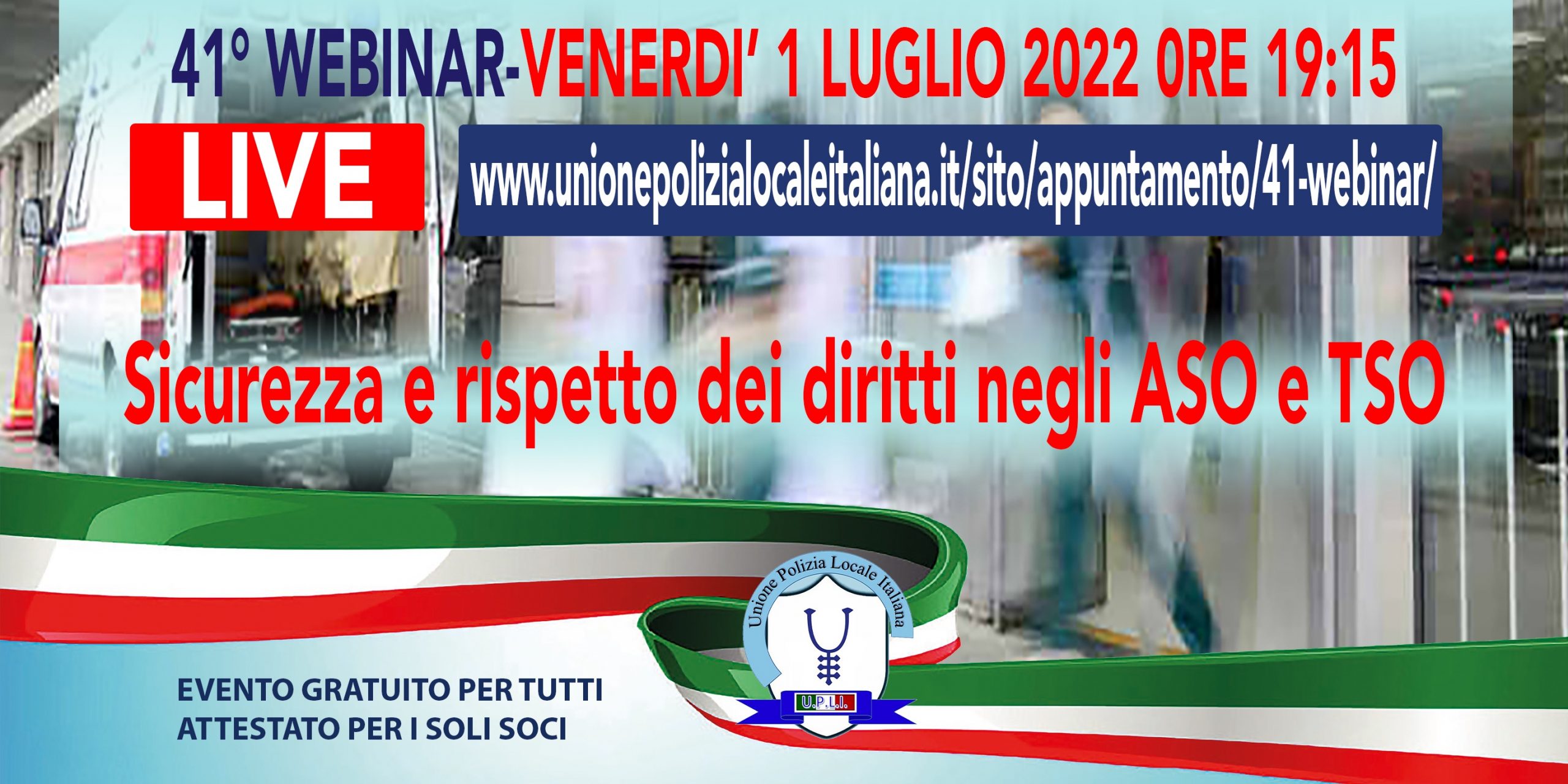 41° WEBINAR UPLI: SICUREZZA E RISPETTO DEI DIRITTI NEGLI ASO E TSO