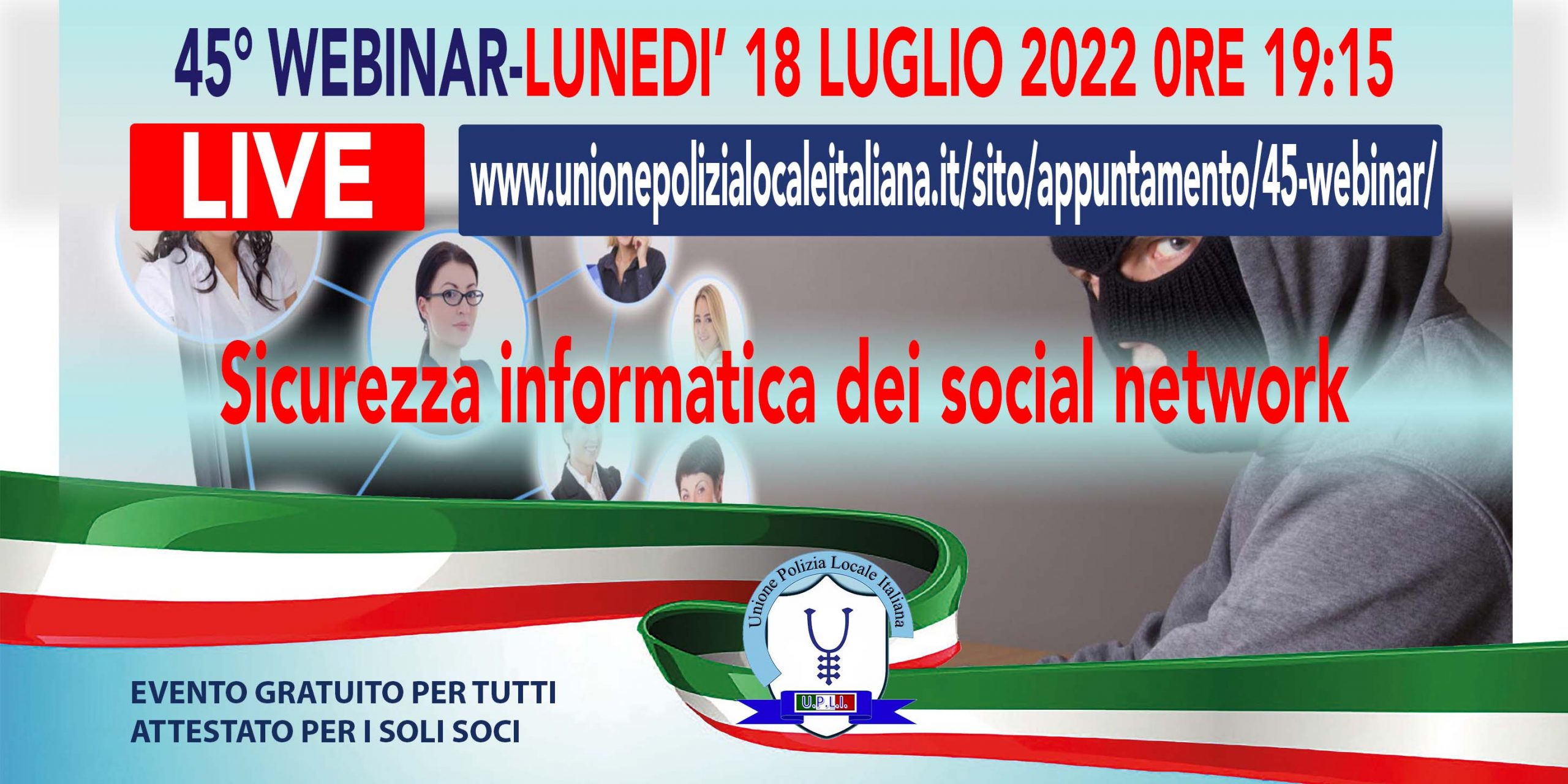 45° WEBINAR UPLI: SICUREZZA INFORMATICA DEI SOCIAL NETWORK