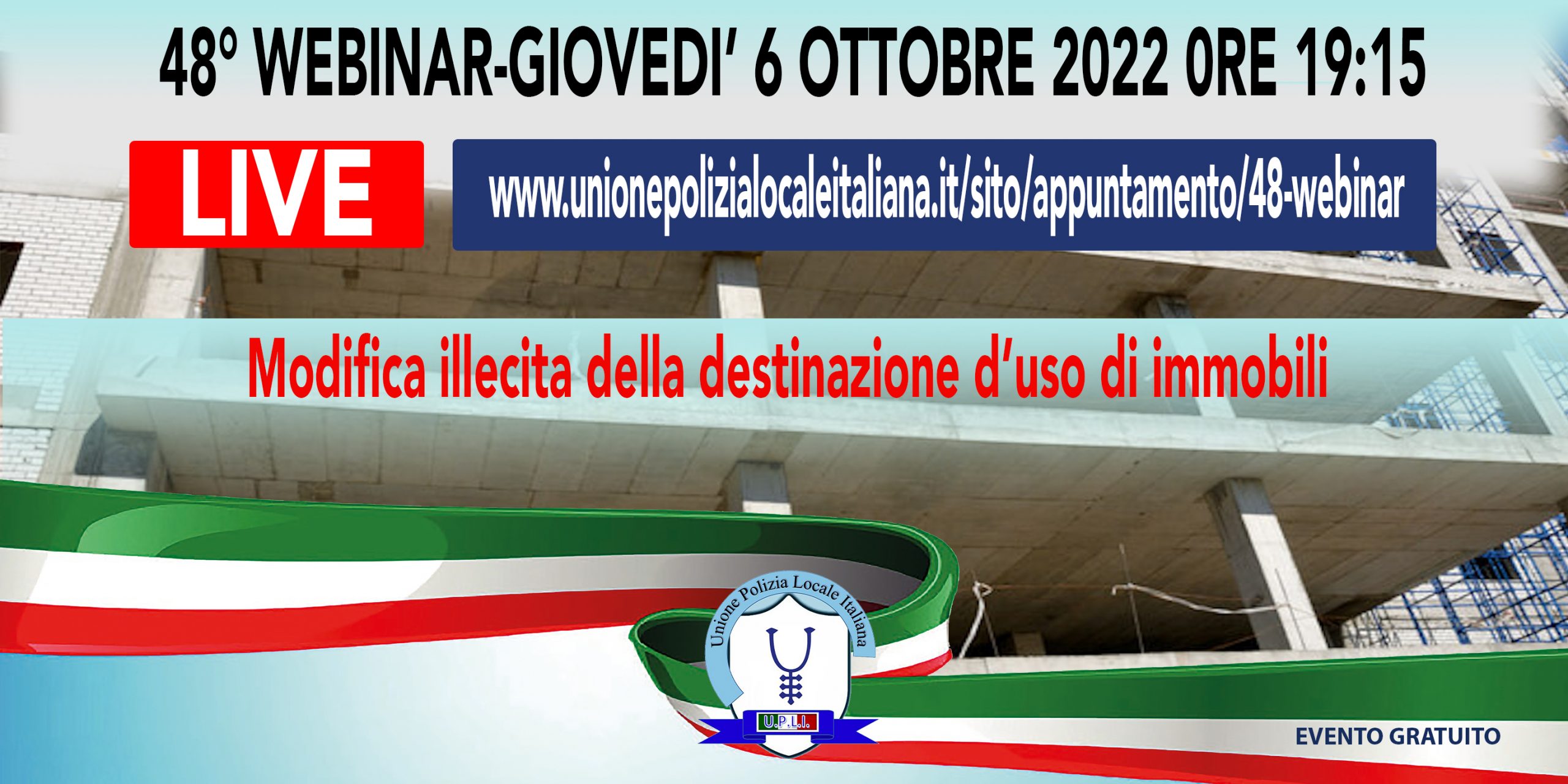 48° WEBINAR UPLI: MODIFICA ILLECITA DELLA DESTINAZIONE D'USO