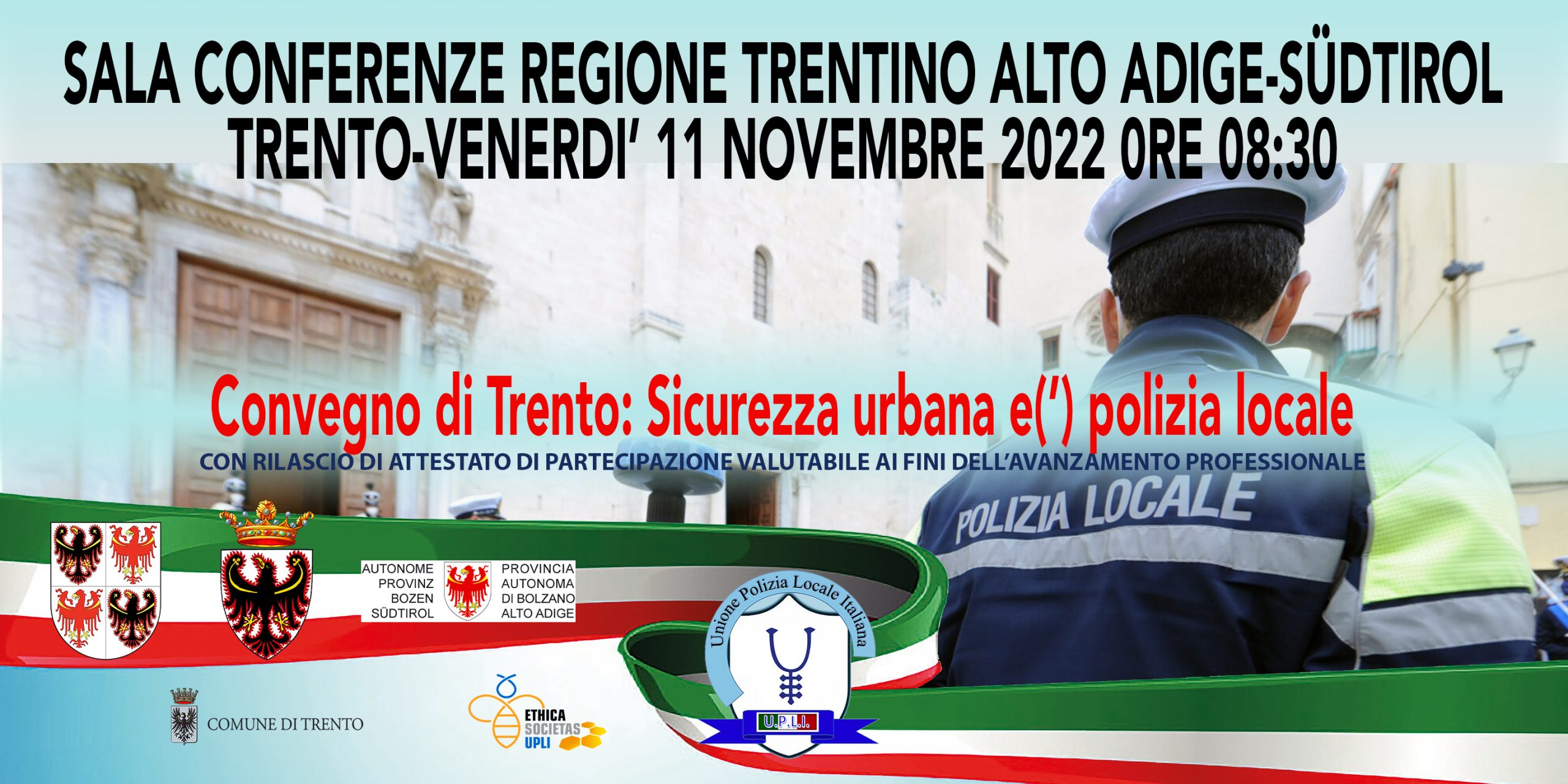 CONVEGNO DI TRENTO-SICUREZZA URBANA E(’) POLIZIA LOCALE