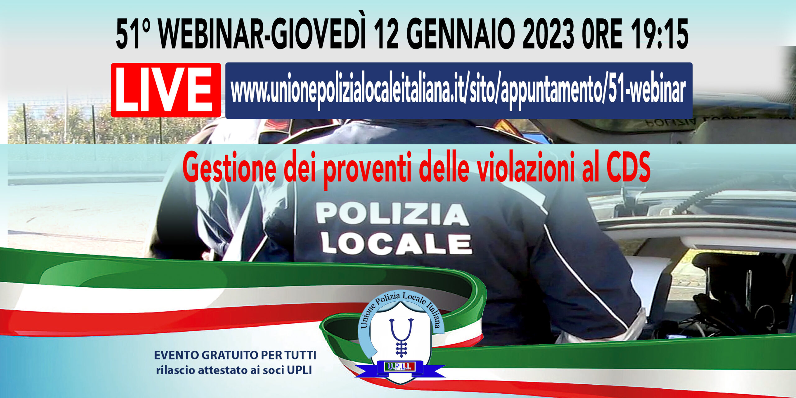 51° WEBINAR UPLI: GESTIONE DEI PROVENTI DELLE VIOLAZIONI AL CDS