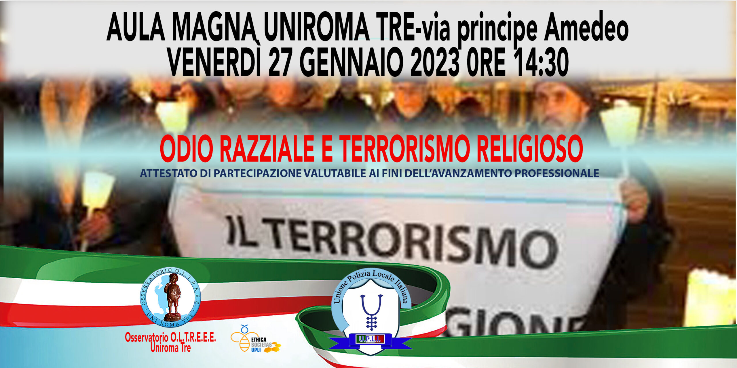 CONVEGNO PRESSO UNIROMA TRE: ODIO RAZZIALE E TERRORISMO RELIGIOSO