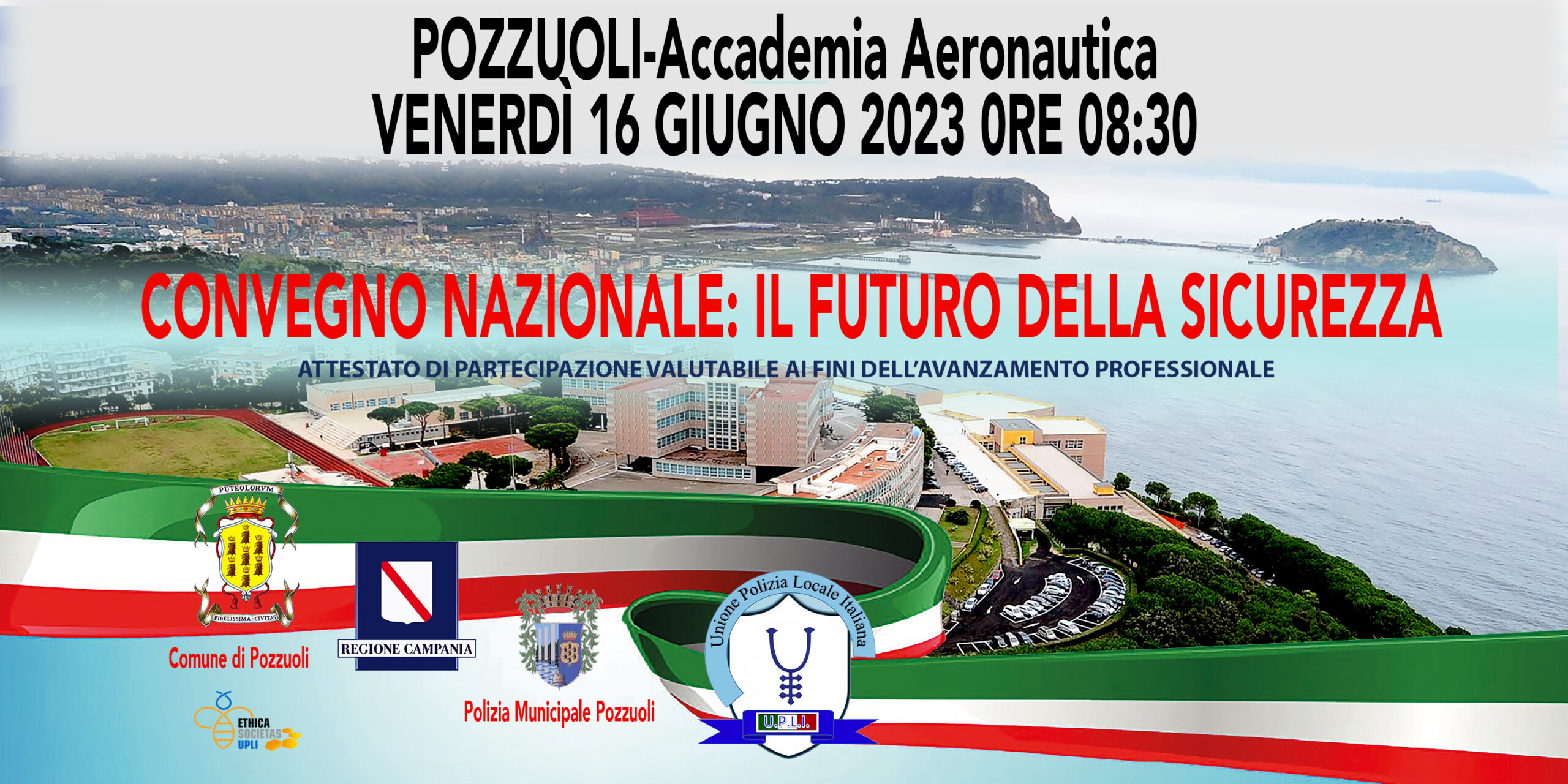 CONVEGNO NAZIONALE DI POZZUOLI: IL FUTURO DELLA SICUREZZA